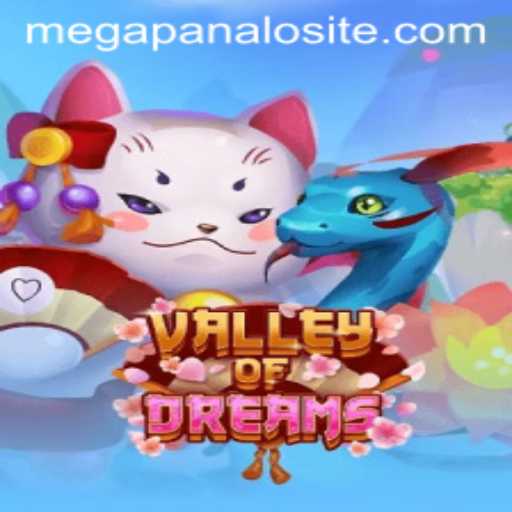 Exploring the World of ValleyofDreams: A Comprehensive Introduction to the MegaPanalo Experience